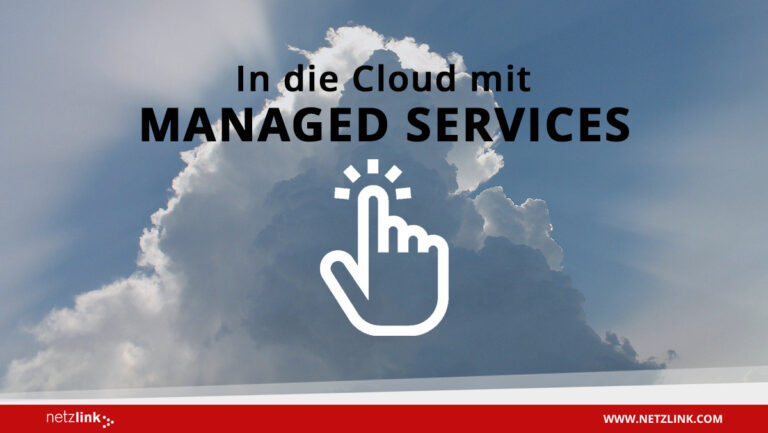 In die Cloud mit Managed Services von Netzlink
